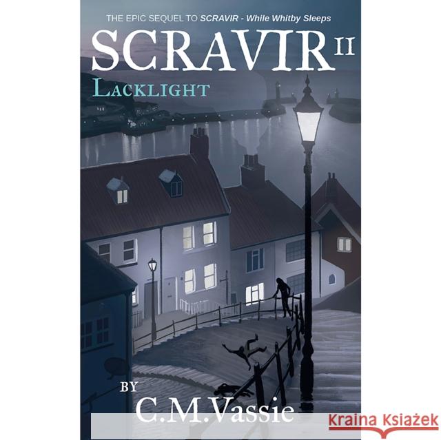 SCRAVIR II: Lacklight C.M. Vassie 9781739113223 Injini Press - książka