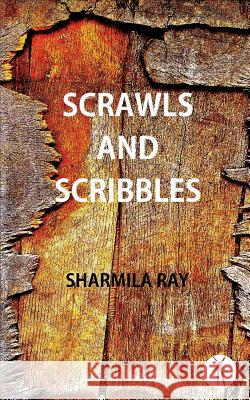 Scrawls and Scribbles Sharmila Ray 9789385782909 Hawakal Publishers - książka