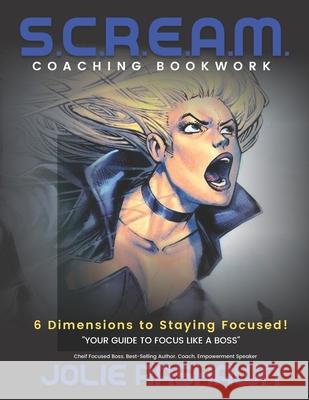 S.C.R.E.A.M.: Coaching Workbook Jolie Rashawn 9781660222285 Independently Published - książka