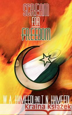 Scream for Freedom Wa Hameedi, Tn Hameedi 9781844018239 New Generation Publishing - książka