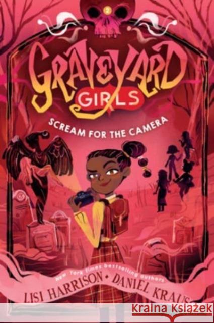 Scream for the Camera Lisi Harrison Daniel Kraus 9781454945185 Union Square & Co. - książka