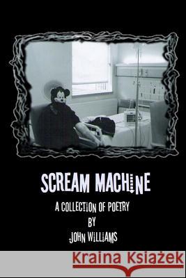 Scream Machine John Williams 9781497357556 Createspace - książka