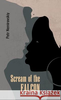 Scream of the Falcon Petr Nemirovskiy 9781960533449 M-Graphics Pub. - książka