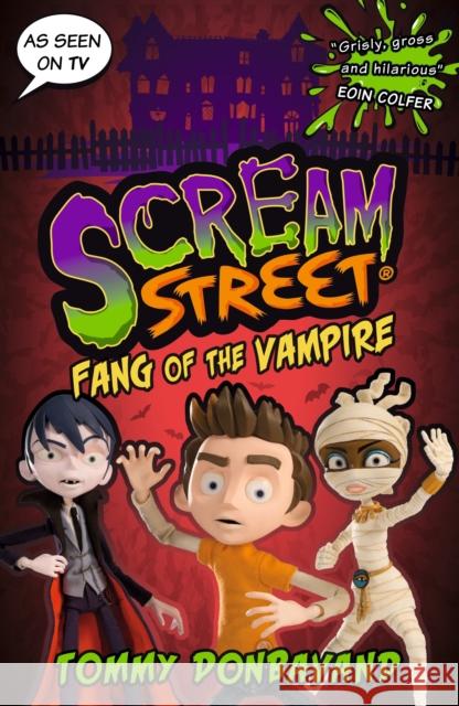 Scream Street 1: Fang of the Vampire Tommy Donbavand 9781529503791 Walker Books Ltd - książka