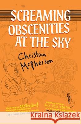 Screaming at the Sky Christian McPherson 9781998779833 At Bay Press - książka