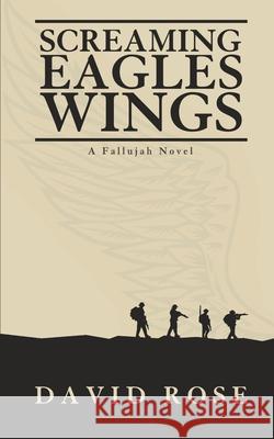 Screaming Eagles Wings David Rose 9781963803075 Dead Reckoning Collective - książka