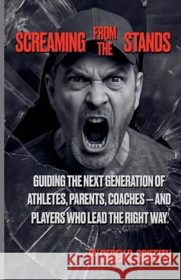 Screaming from the Stands Griffith, Derek R. 9798231151479 Derek R. Griffith - książka
