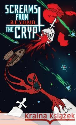 Screams from Beyond the Crypt Darkwell Bled Laura Smith Catherine Heath 9780648919100 Grim & Grin - książka