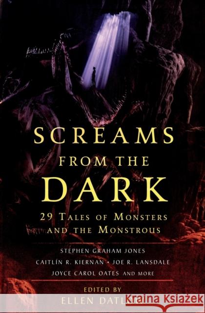 Screams from the Dark: 29 Tales of Monsters and the Monstrous Datlow, Ellen 9781250797056 St Martin's Press - książka