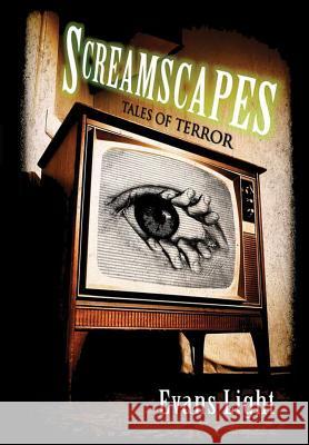 Screamscapes: Tales of Terror Evans Light 9781304530769 Lulu.com - książka