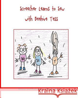 Screecher Learns to Sew with Beehive Tess: A Krazy Eye Story Chris Buckland 9781515244042 Createspace - książka