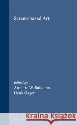 Screen-based Art  9789042008113 Brill (JL) - książka