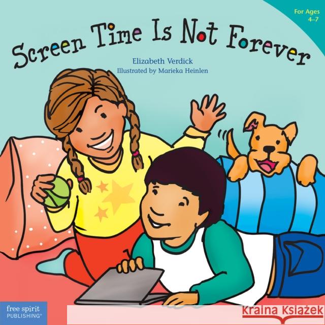 Screen Time Is Not Forever Elizabeth Verdick 9781631985362 Free Spirit Publishing - książka