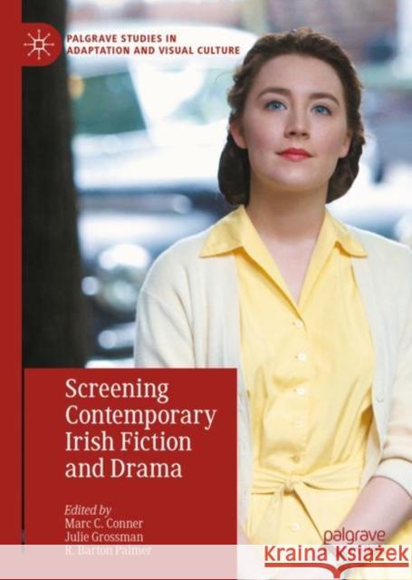 Screening Contemporary Irish Fiction and Drama  9783031045677 Springer International Publishing AG - książka