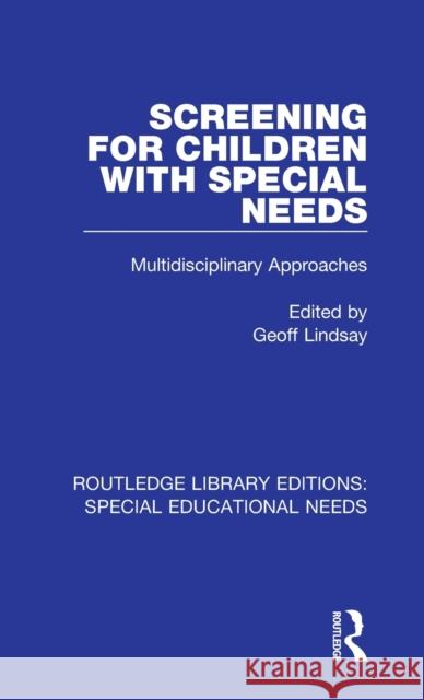 Screening for Children with Special Needs: Multidisciplinary Approaches  9781138587625 Taylor and Francis - książka