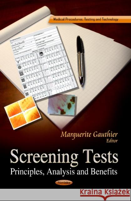 Screening Tests: Principles, Analysis & Benefits Marguerite Gauthier 9781624179631 Nova Science Publishers Inc - książka