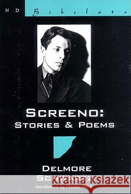 Screeno: Stories & Poems Delmore Schwartz, Cynthia Ozick 9780811215732 New Directions Publishing Corporation - książka