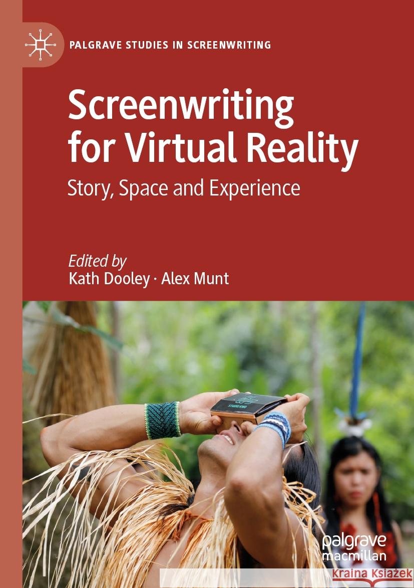 Screenwriting for Virtual Reality   9783031541025 Springer International Publishing - książka