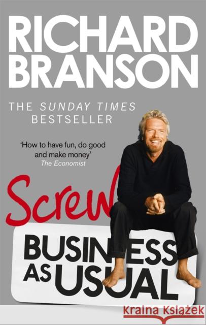 Screw Business as Usual Richard Branson 9780753540596 VIRGIN BOOKS - książka