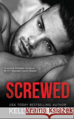 Screwed Kelly Jamieson 9781719151429 Createspace Independent Publishing Platform - książka