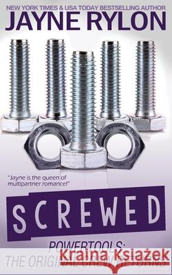 Screwed Jayne Rylon 9781947093126 Happy Endings Publishing - książka