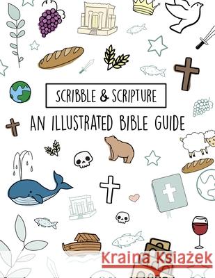 Scribble and Scripture: The Bible Made Simple Amanda Massie 9798332853050 Independently Published - książka