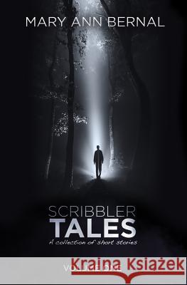 Scribbler Tales (Volume One) Mary Ann Bernal 9781505385960 Createspace - książka