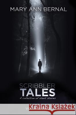 Scribbler Tales (Volume Two) Mary Ann Bernal 9781505386158 Createspace - książka