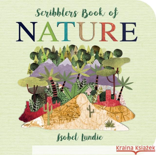 Scribblers Book of Nature Isobel Lundie 9781913337346 Salariya Book Company Ltd - książka
