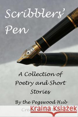 Scribblers' pen: A Collection of Poems and Short Stories Hub, Pegswood Community 9781978165564 Createspace Independent Publishing Platform - książka