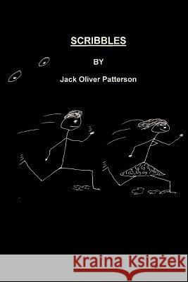 Scribbles Jack O. Patterson 9780595349197 iUniverse - książka