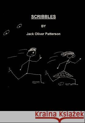Scribbles Jack O. Patterson 9780595671694 iUniverse - książka