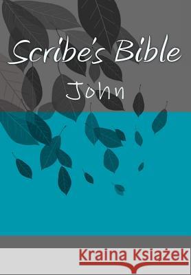 Scribe's Bible: John Wade Littleton 9781979022750 Createspace Independent Publishing Platform - książka