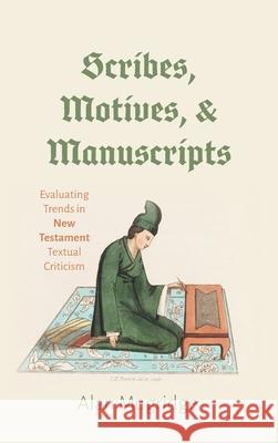 Scribes, Motives, and Manuscripts Alan Mugridge 9781498217880 Wipf & Stock Publishers - książka