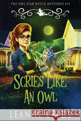 Scries Like an Owl Leanne Leeds 9781950505784 Badchen Publishing - książka