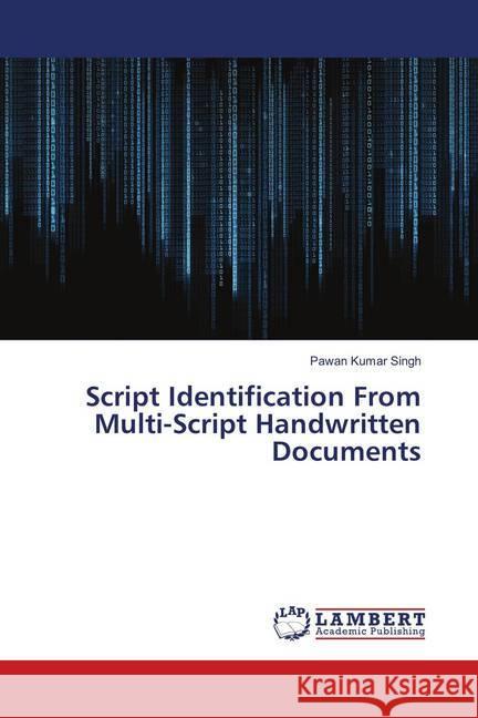 Script Identification From Multi-Script Handwritten Documents Singh, Pawan Kumar 9786139882199 LAP Lambert Academic Publishing - książka