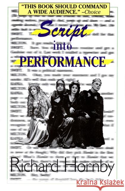 Script Into Performance: A Structuralist Approach Hornby, Richard 9781557832375 Applause Books - książka