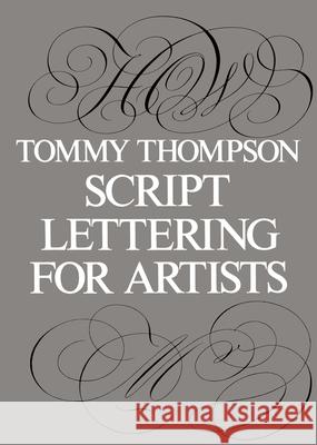 Script Lettering for Artists Tommy Thompson 9780486213118 Dover Publications Inc. - książka