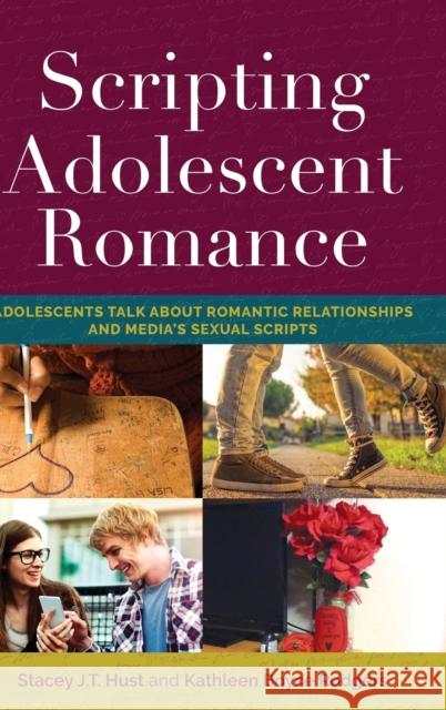 Scripting Adolescent Romance: Adolescents Talk about Romantic Relationships and Media's Sexual Scripts Mazzarella, Sharon R. 9781433146817 Peter Lang Inc., International Academic Publi - książka