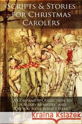 Scripts and Stories for Christmas Carolers Susan P. Sloan 9781724656162 Createspace Independent Publishing Platform - książka