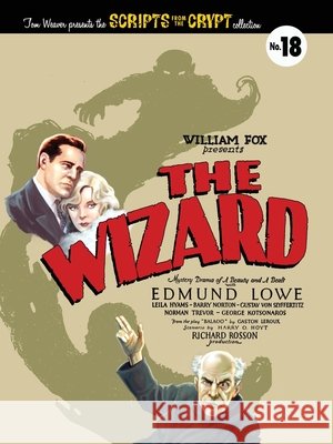 Scripts from the Crypt: The Wizard Weaver, Tom, Rhodes, Gary D. 9798905350320 BearManor Media - książka
