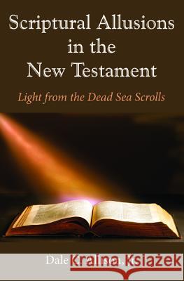 Scriptural Allusions in the New Testament Dale C., Jr. Allison 9781532660085 Wipf & Stock Publishers - książka