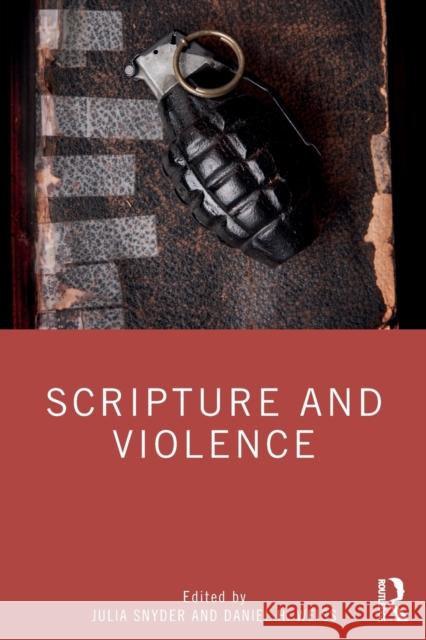 Scripture and Violence Julia Snyder Daniel H. Weiss 9780815362579 Routledge - książka