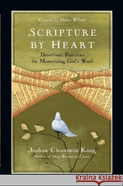 Scripture by Heart – Devotional Practices for Memorizing God`s Word Dallas Willard 9780830835362 IVP Books - książka