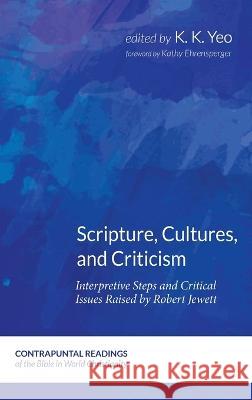 Scripture, Cultures, and Criticism Khiok-Khng Yeo Kathy Ehrensperger  9781666797848 Pickwick Publications - książka