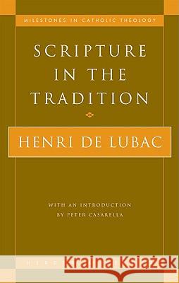 Scripture in the Tradition Henri d Luke A. J. O'Neill Peter J. Casarella 9780824518714 Herder & Herder - książka