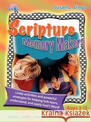 Scripture Memory Makers Susan L. Lingo 9780976069652 Susan Lingo Books - książka