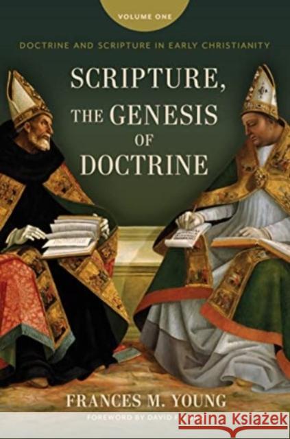 Scripture, the Genesis of Doctrine: Doctrine and Scripture in Early Christianity, Vol 1. Frances M Young 9780802882981 William B. Eerdmans Publishing Company - książka