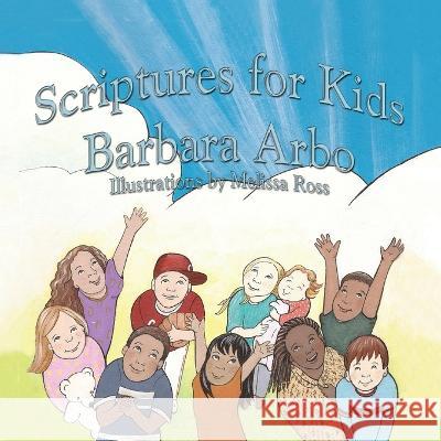 Scriptures for Kids Barbara Arbo Melissa Ross  9798987486610 Arbo Ministries - książka