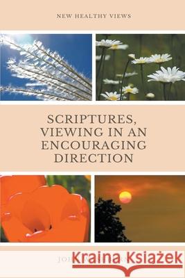 Scriptures, Viewing In An Encouraging Direction John Washburn 9798201277086 John Washburn - książka